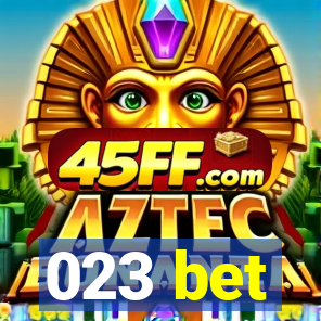 023 bet